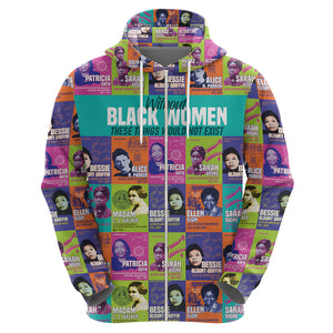 African Women Inventors Hoodie Without Black Women These Things Would Not Exist - Afroprintwear